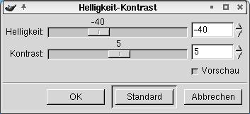 Helligkeit und
 Kontrast